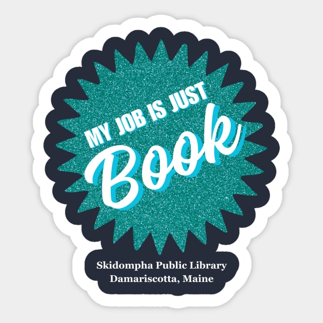 Just Book - Blue Sticker by SkidomphaLibrary